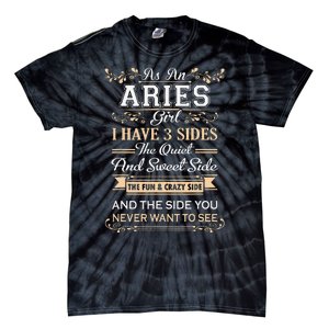 As An Aries I Have Three Sides Tie-Dye T-Shirt