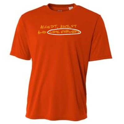 Accept Adjust And Move Forward Cooling Performance Crew T-Shirt