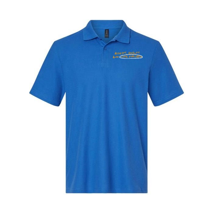 Accept Adjust And Move Forward Softstyle Adult Sport Polo