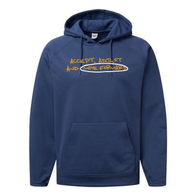 Accept Adjust And Move Forward Performance Fleece Hoodie