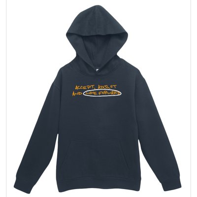 Accept Adjust And Move Forward Urban Pullover Hoodie