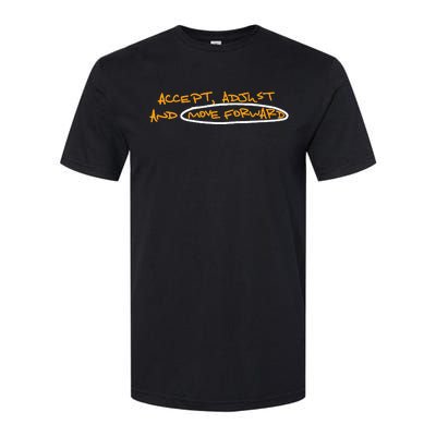 Accept Adjust And Move Forward Softstyle CVC T-Shirt