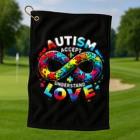 Autism Awareness Accept Understand Love Asd Support Autistic Golf Towel