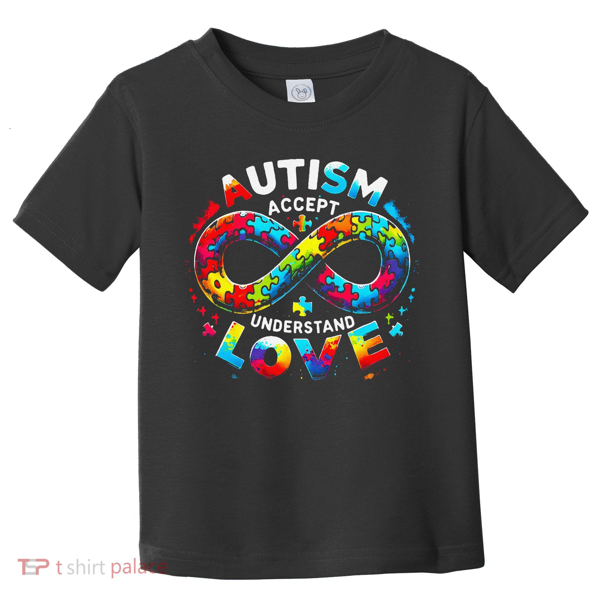 Autism Awareness Accept Understand Love Asd Support Autistic Toddler T-Shirt
