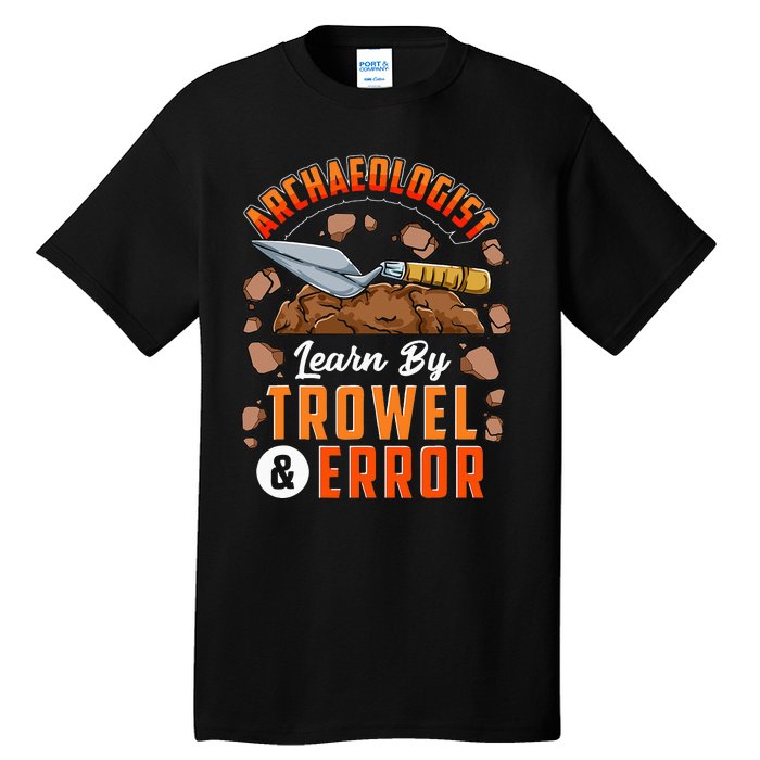 Archeologist Archeology Tall T-Shirt