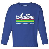 Autism Awareness Acceptance Advocacy Autism Awareness Month Great Gift Toddler Long Sleeve Shirt