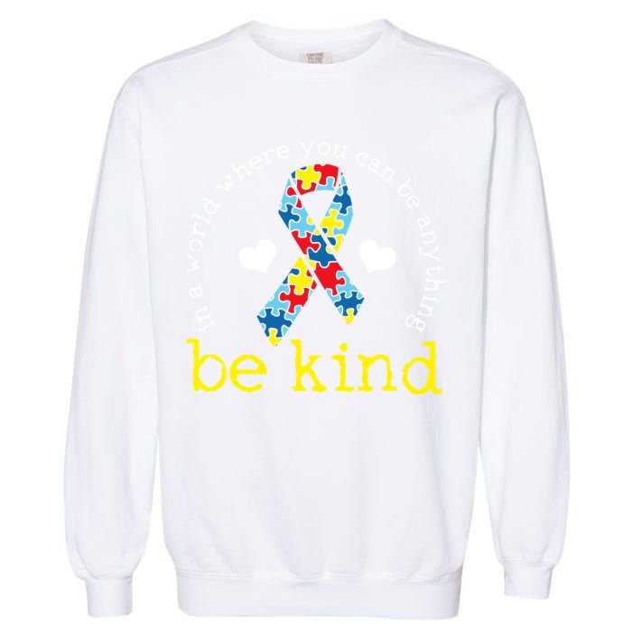 Autism Awareness Be Kind Kindness Ribbon Heart Garment-Dyed Sweatshirt