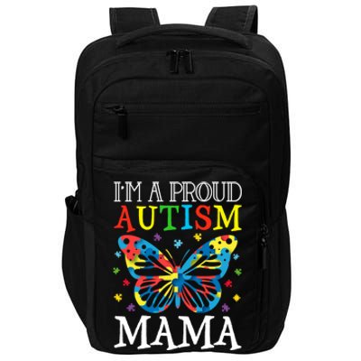 Autism Awareness Butterfly Design IM A Proud Autism Mama Gift Impact Tech Backpack