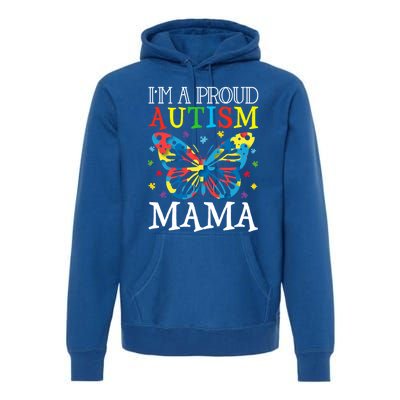 Autism Awareness Butterfly Design IM A Proud Autism Mama Gift Premium Hoodie