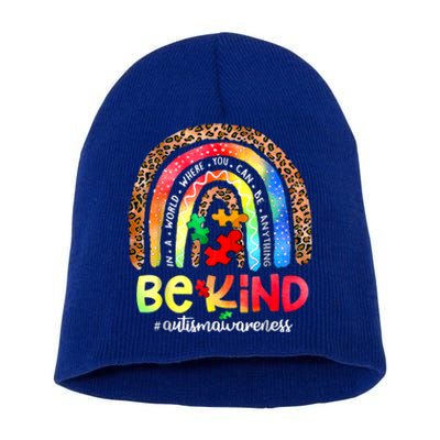 Autism Awareness Be Kind Leopard Rainbow Choose Kindness Great Gift Short Acrylic Beanie