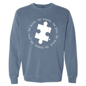 Autism Awareness Be You Quote Garment-Dyed Sweatshirt