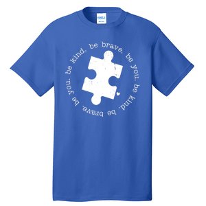 Autism Awareness Be You Quote Tall T-Shirt