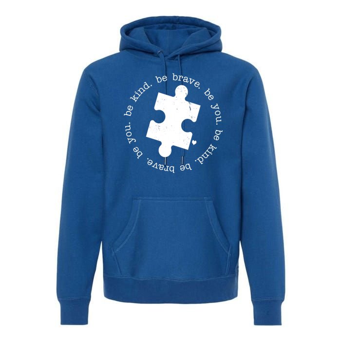 Autism Awareness Be You Quote Premium Hoodie