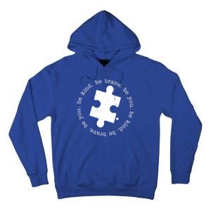 Autism Awareness Be You Quote Tall Hoodie