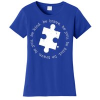 Autism Awareness Be You Quote Women's T-Shirt