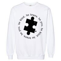 Autism Awareness Be You Quote Garment-Dyed Sweatshirt