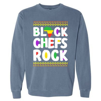 African American Black Chefs Rock Juneteenth Gift Garment-Dyed Sweatshirt