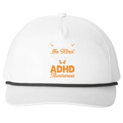 Adhd Awareness Be Anything Be Kind Autism Awareness Cute Gift Snapback Five-Panel Rope Hat