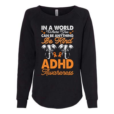 Adhd Awareness Be Anything Be Kind Autism Awareness Cute Gift Womens California Wash Sweatshirt