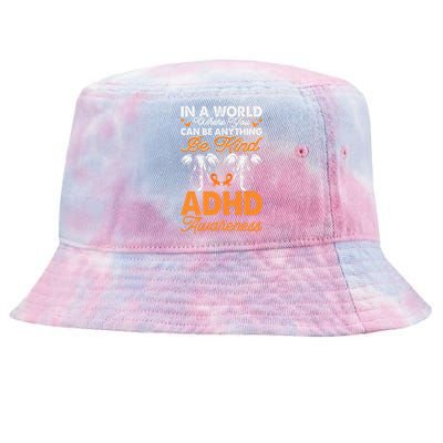 Adhd Awareness Be Anything Be Kind Autism Awareness Cute Gift Tie-Dyed Bucket Hat