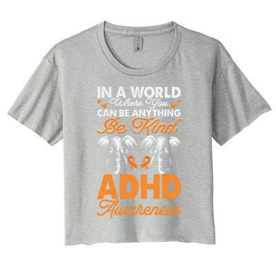 Adhd Awareness Be Anything Be Kind Autism Awareness Cute Gift Women's Crop Top Tee