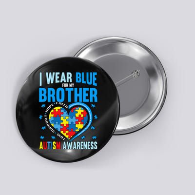 Autism Awareness Brother funny support Button