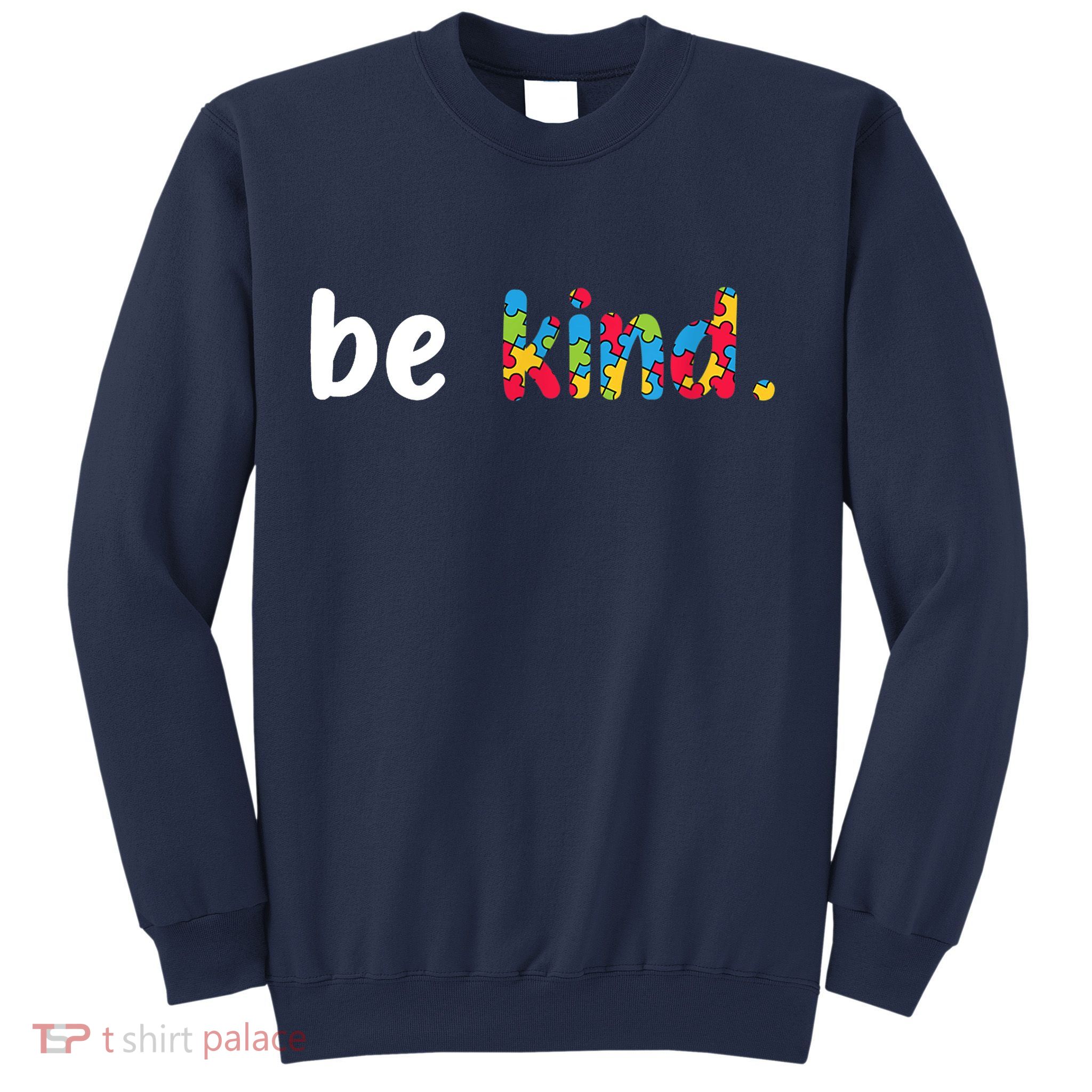 Autism Awareness Be Kind Colorful Puzzle Pieces Sweatshirt
