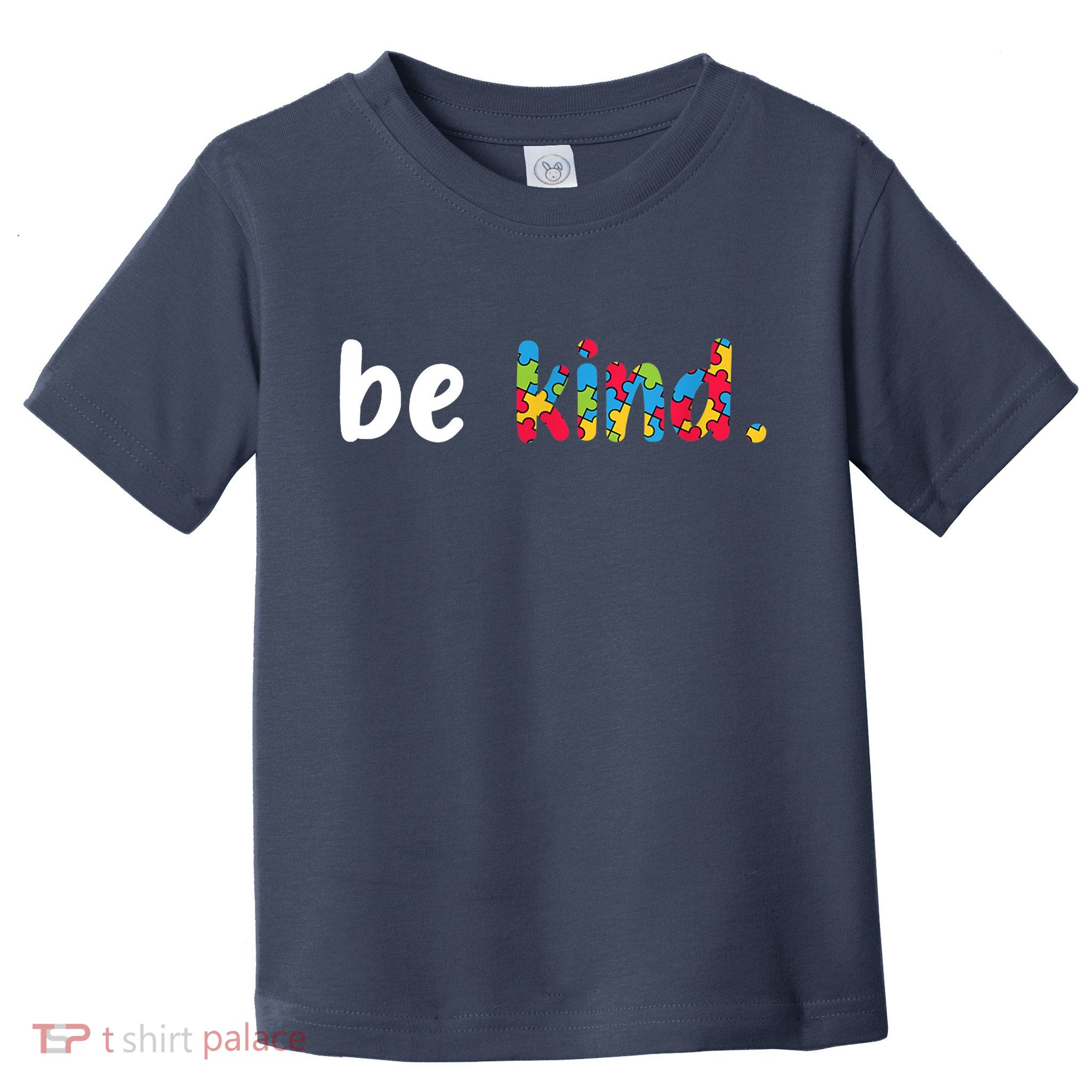 Autism Awareness Be Kind Colorful Puzzle Pieces Toddler T-Shirt