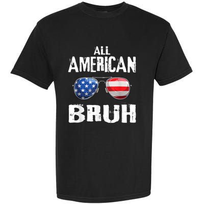 All American Bruh 4th Of July Patriotic Teens Garment-Dyed Heavyweight T-Shirt