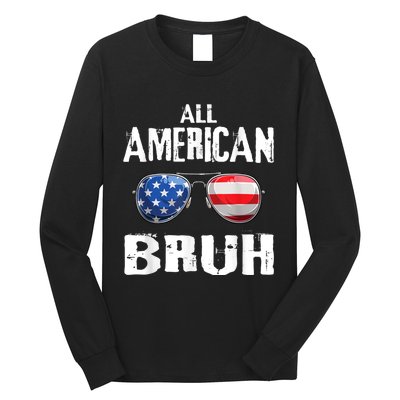 All American Bruh 4th Of July Patriotic Teens Long Sleeve Shirt