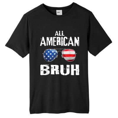 All American Bruh 4th Of July Patriotic Teens Tall Fusion ChromaSoft Performance T-Shirt