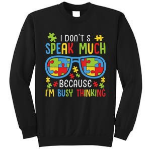 Autism Awareness Boys I Don't Speak Much I'm Busy Thinking Sweatshirt