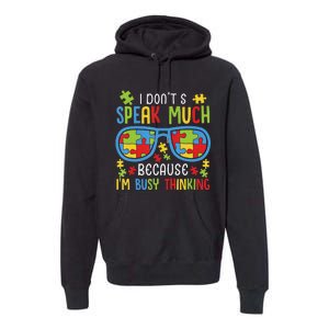 Autism Awareness Boys I Don't Speak Much I'm Busy Thinking Premium Hoodie