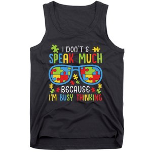 Autism Awareness Boys I Don't Speak Much I'm Busy Thinking Tank Top