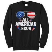 All American Bruh Fourth Of July American Teen Tall Sweatshirt