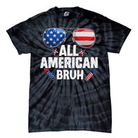 All American Bruh Fourth Of July American Teen Tie-Dye T-Shirt