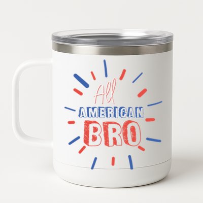 All American Bro Brother Matching Family 4th Of July Holiday Gift 12 oz Stainless Steel Tumbler Cup