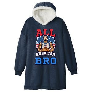 All American Bro Design 4th Of July Basketball Great Gift Hooded Wearable Blanket