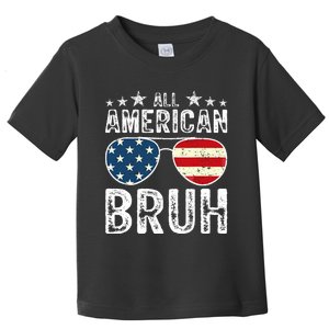 All American Bruh Funny 4th Of July Boy Fourth Toddler T-Shirt