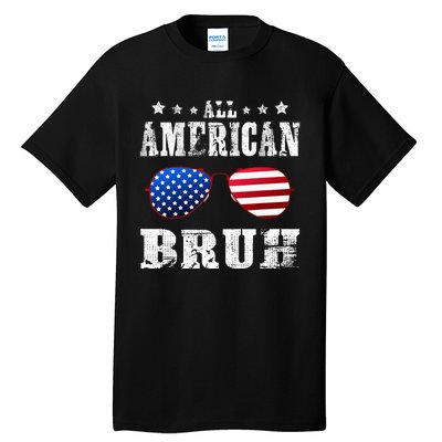 All American Bruh 4th Of July Boy Patriotic Tall T-Shirt