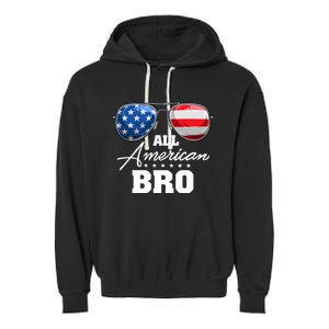 All American Bro Brother Usa Flag Sunglasses 4th Of July Gift Garment-Dyed Fleece Hoodie