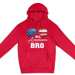 All American Bro Brother Usa Flag Sunglasses 4th Of July Gift Premium Pullover Hoodie