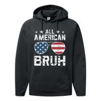 All American Boy American Dude American Bruh Performance Fleece Hoodie