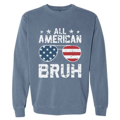 All American Boy American Dude American Bruh Garment-Dyed Sweatshirt