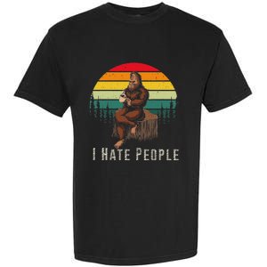 Alien And Bigfoot I Hate People Funny Sasquatch Garment-Dyed Heavyweight T-Shirt