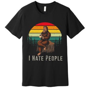 Alien And Bigfoot I Hate People Funny Sasquatch Premium T-Shirt