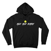 Ace Ace Baby Hoodie