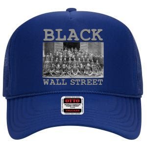 African American Business Black History Black Wall Street Gift High Crown Mesh Back Trucker Hat