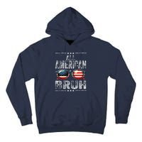 All American Bruh 4th Of July Teen Patriotic Tall Hoodie