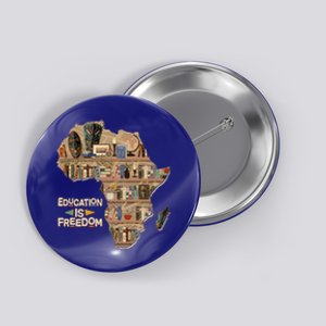 African American Black History Education Is Freedom Button